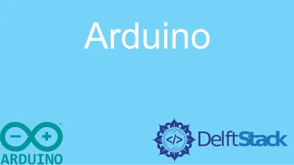 Arduino Howtos Delft Stack