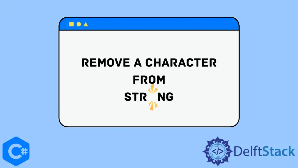 How to Remove a Character From a String in C#