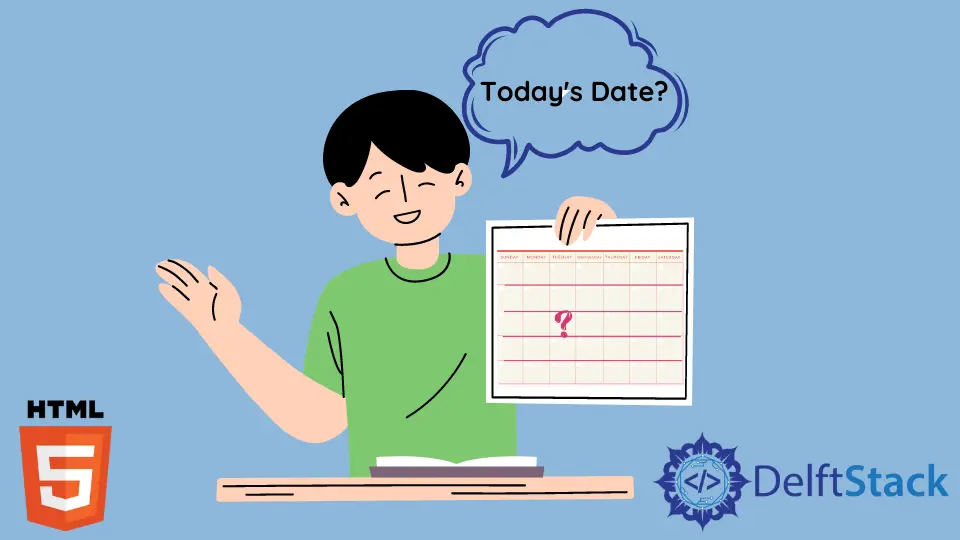 How to Get Today's Date in HTML Ultimate Guide