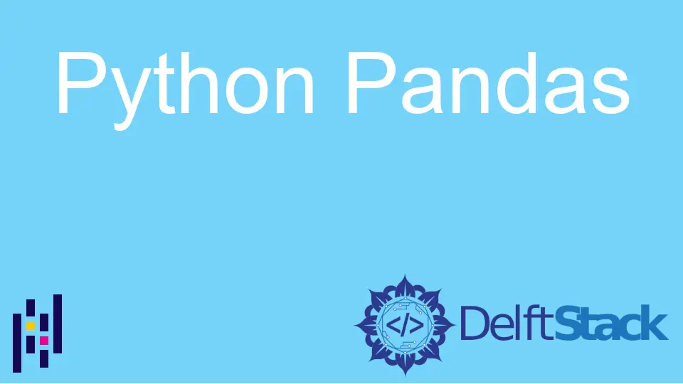 Howtos De Pandas Python Delft Stack