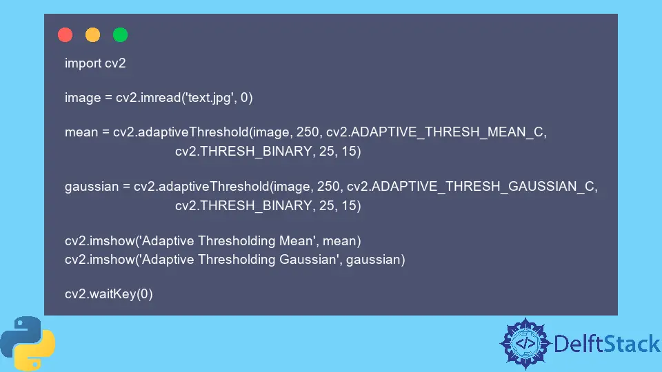 Adaptive Threshold Using Opencv Delft Stack