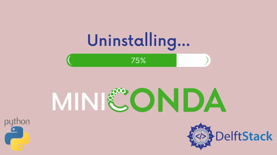 How to Uninstall Miniconda Completely