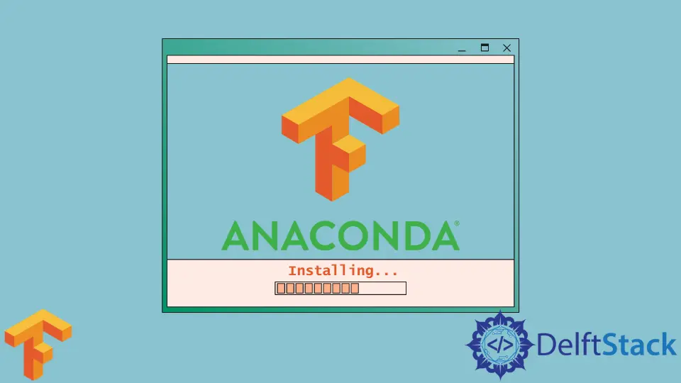 How to Install TensorFlow With Anaconda