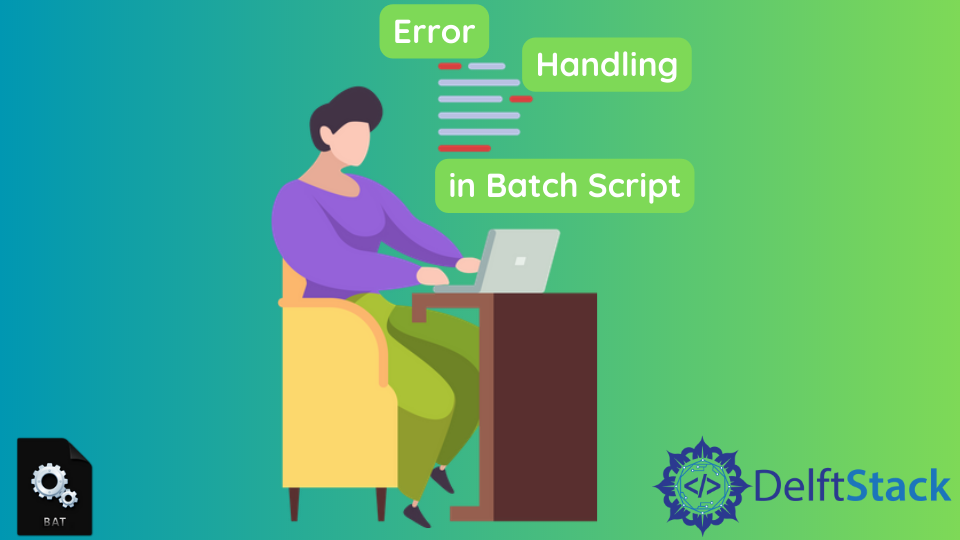 Error Handling in Batch Script