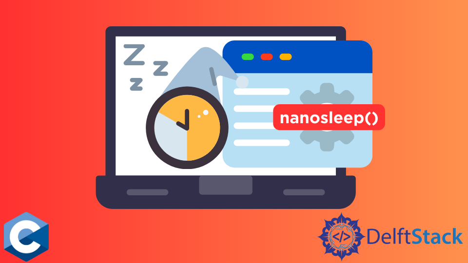 Use The Nanosleep Function In C | Delft Stack