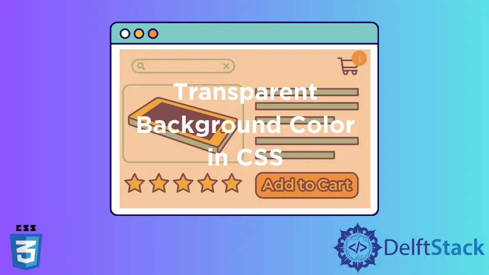 transparent-background-color-in-css-delft-stack