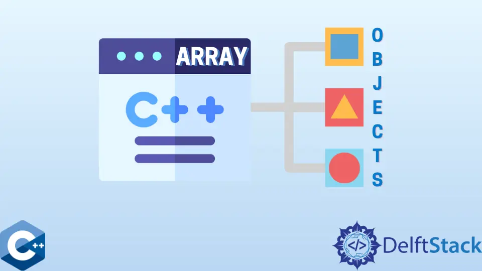 在 C++ 中初始化对象数组