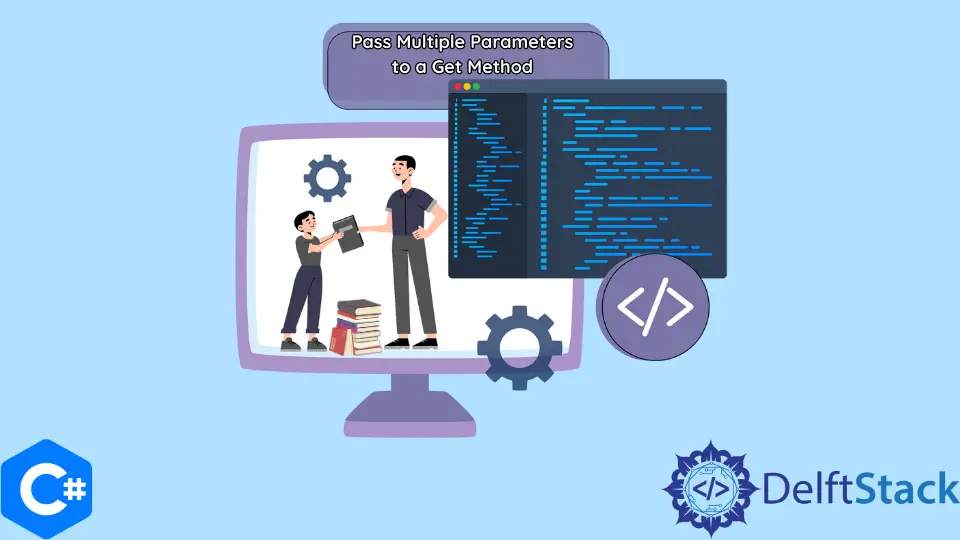 C# Übergabe mehrerer Parameter an eine Get-Methode