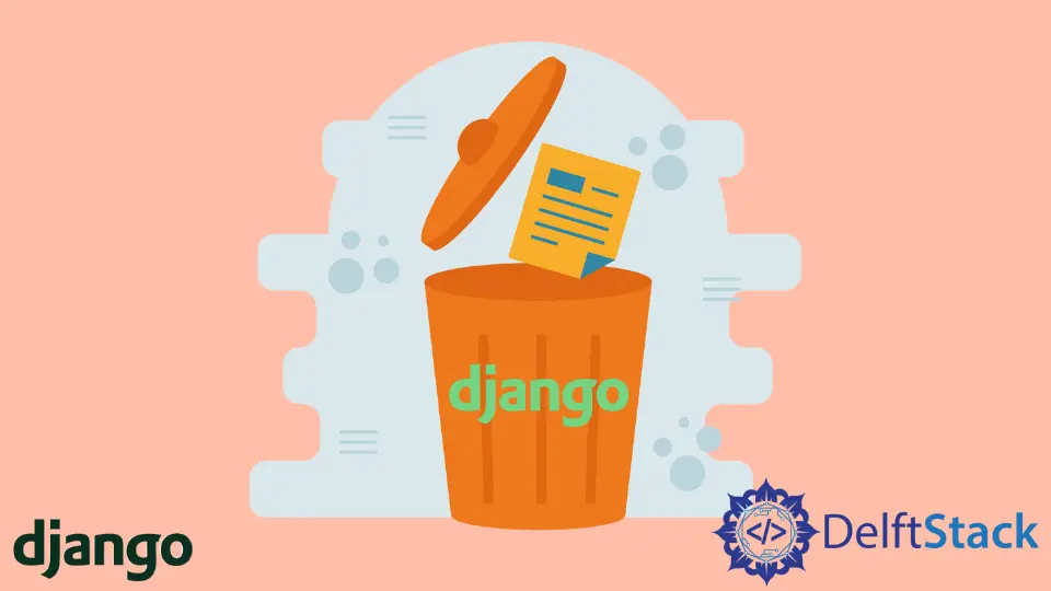 Eliminar un registro de un modelo en Django