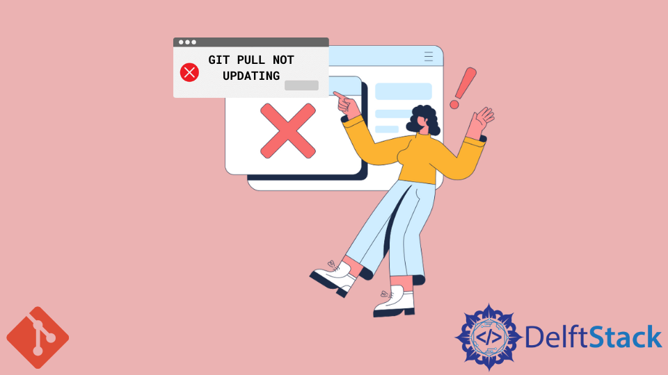 Git Pull Not Updating Files | Delft Stack
