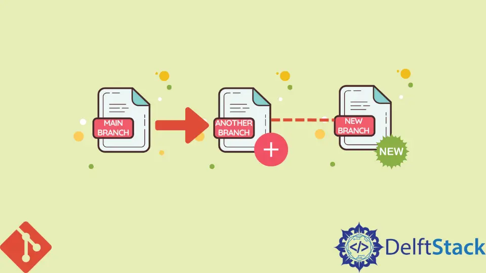 How to Create Branch From Another Branch in Git