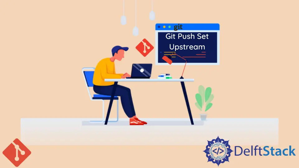 how-to-set-upstream-in-git-push-delft-stack