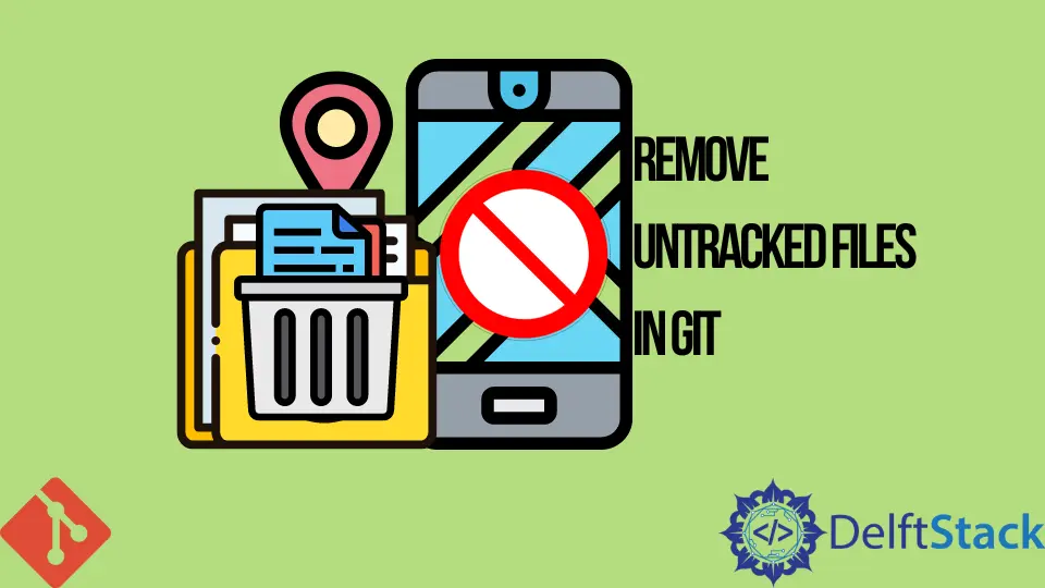How to Remove Untracked Files in Git
