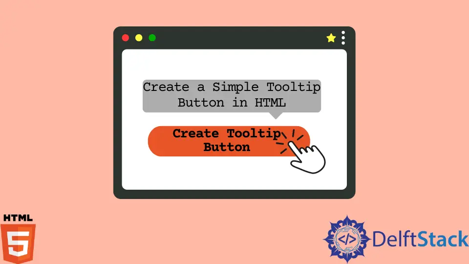 How to Create a Simple Tooltip Button in HTML | Delft Stack