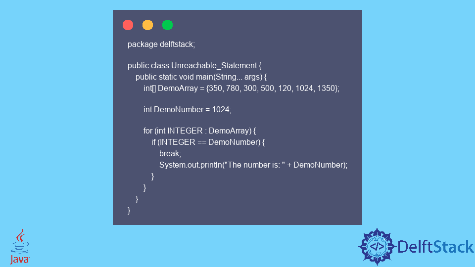 Solve the Unreachable Statement Error in Java