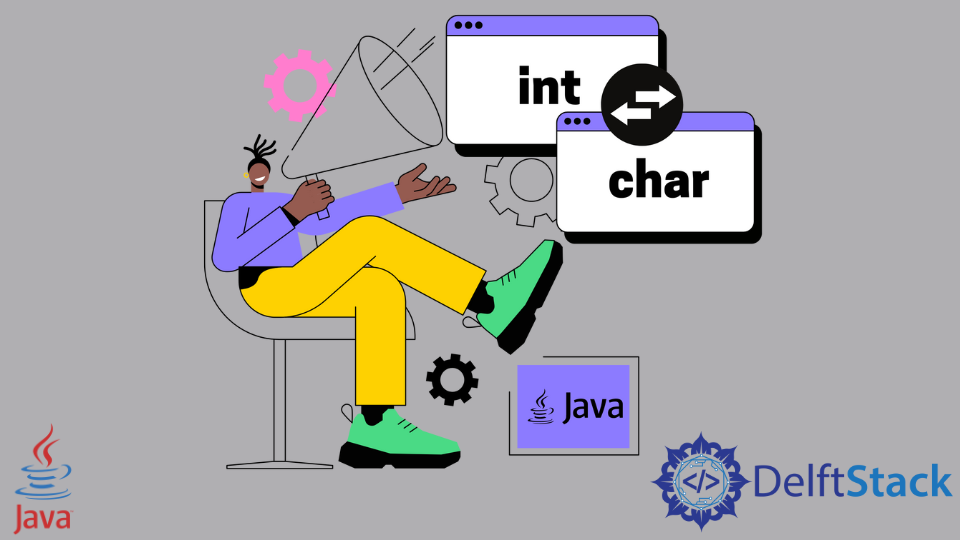 Convert Int To Char In Java | Delft Stack