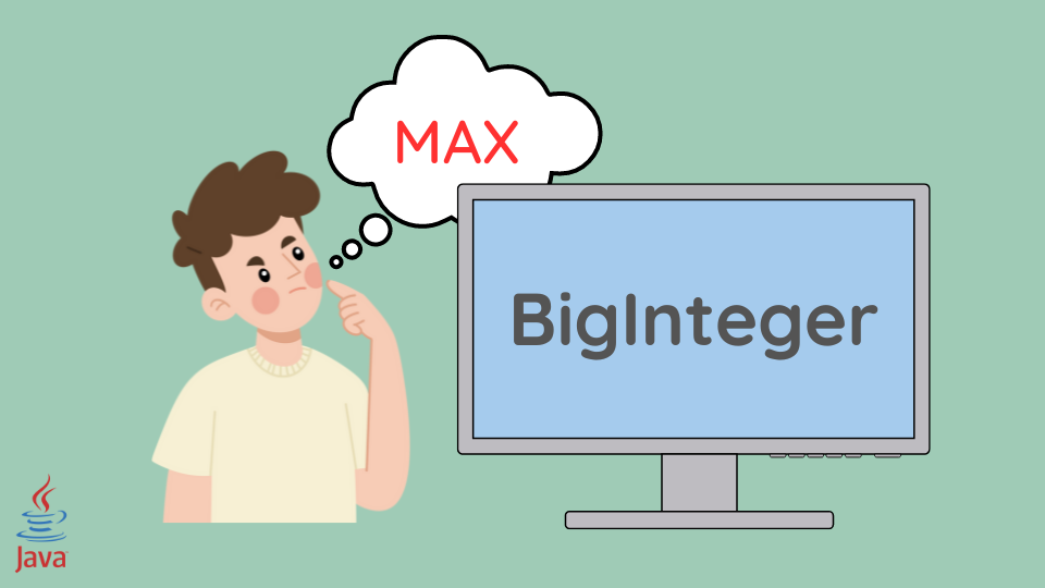 Max Value From Biginteger In Java | Delft Stack