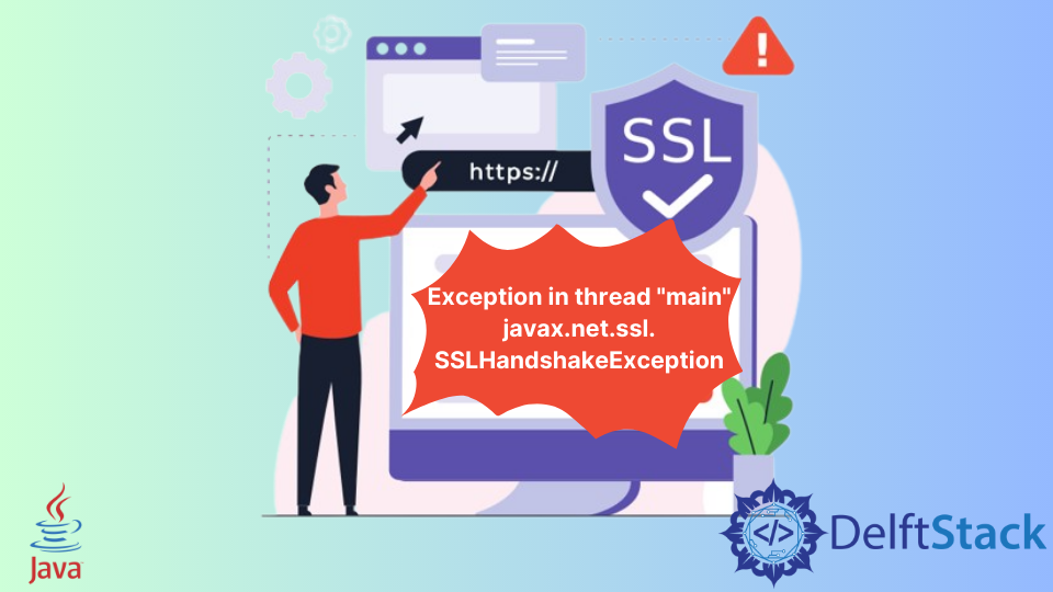 Fix the Javax.Net.SSL.SSLHandshakeException Error