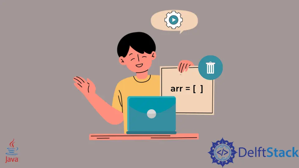 Löschen Sie ein Array in Java