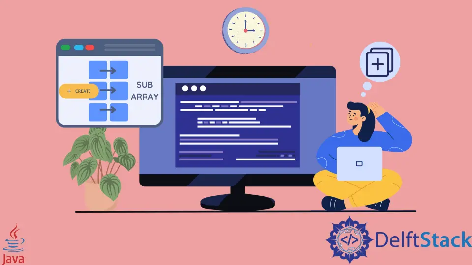 How to Create a Subarray in Java