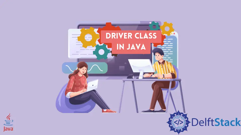 Qué es una clase de driver en Java