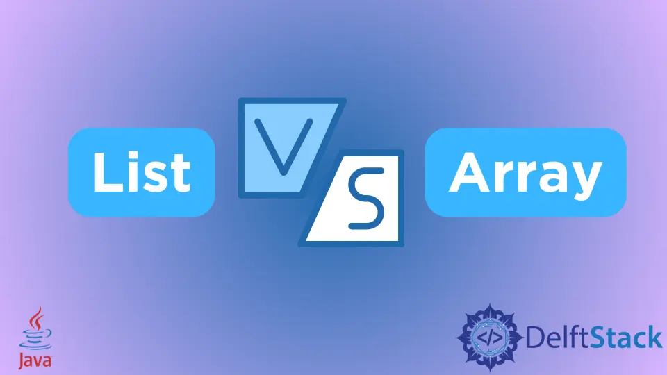 List vs. Array in Java