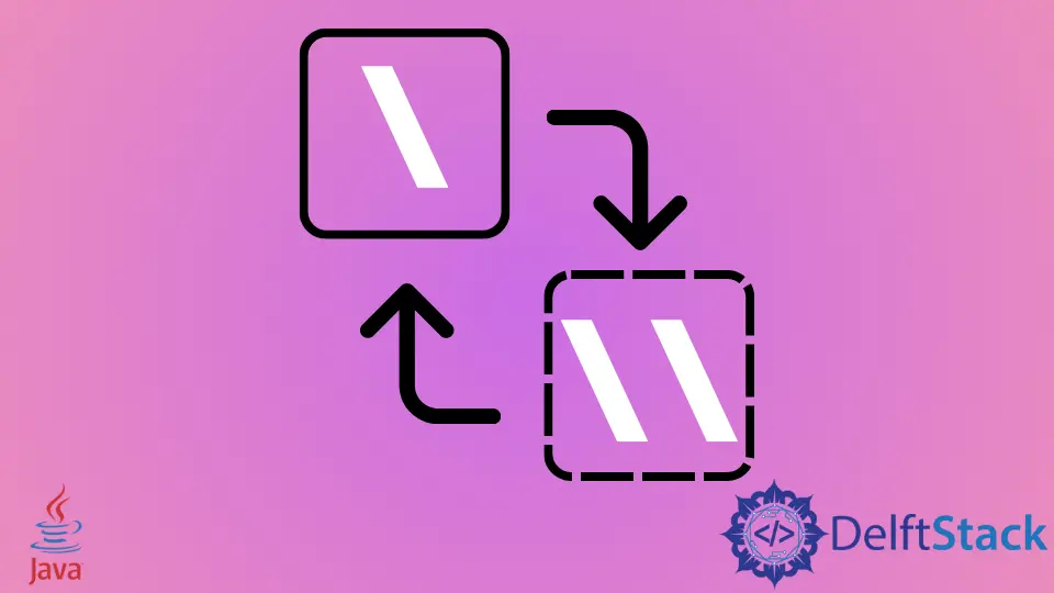 Remplacer une barre oblique inverse par une double barre oblique inverse en Java