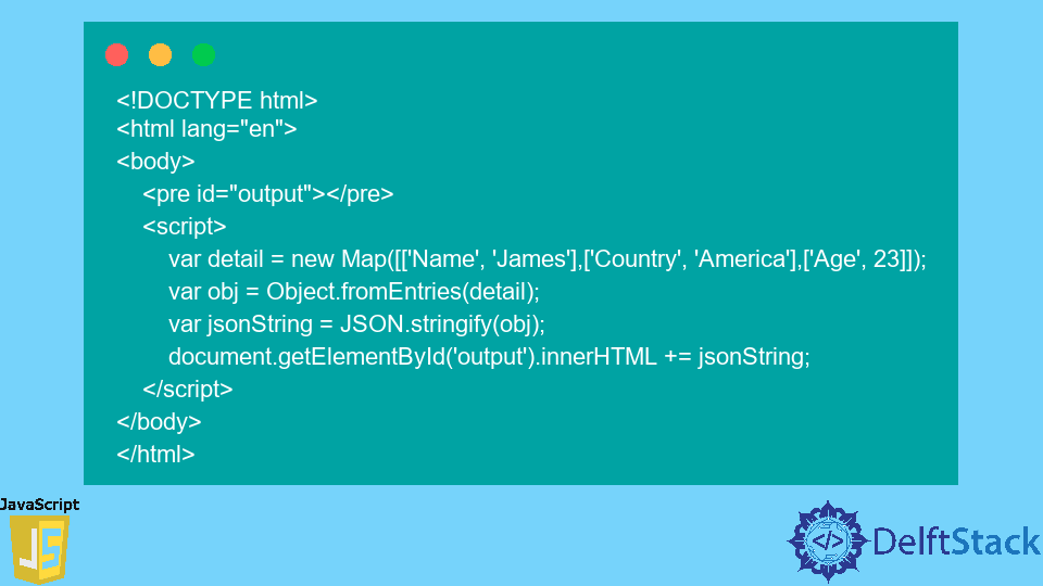 JavaScript Map to JSON  Delft Stack