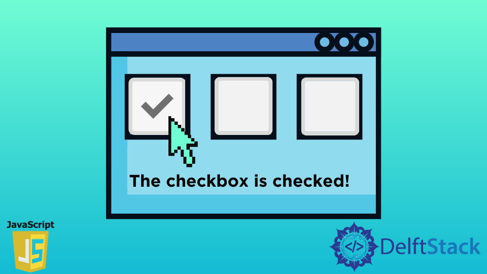 Display Text When Checkbox Is Checked in JavaScript