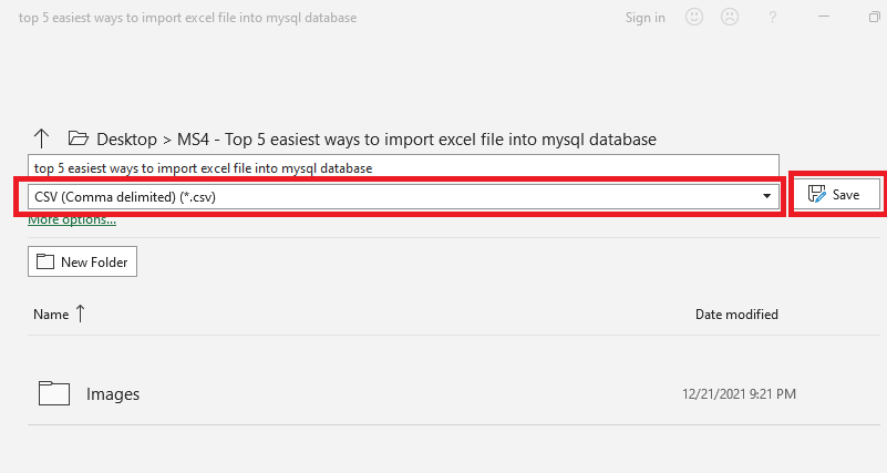 top 3 easiest ways to import excel file into mysql database - save as dot csv