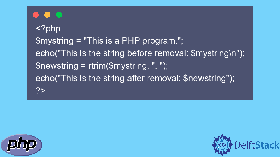 Remove the Last Character From a String in PHP