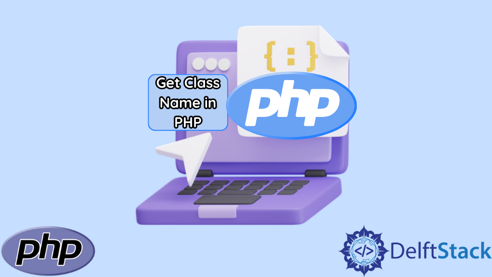 Get Class Name in PHP