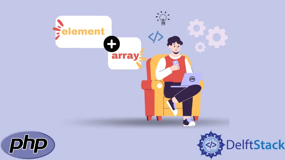 Cómo Añadir Elementos A Un Array En Php Delft Stack 0525