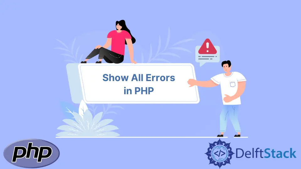How to Show All Errors in PHP