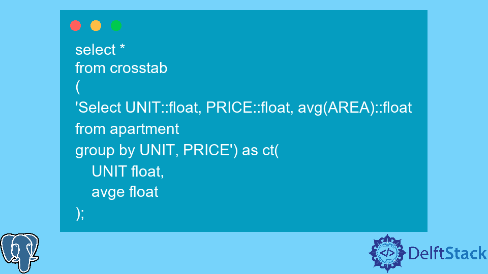 Create a Pivot Table in PostgreSQL