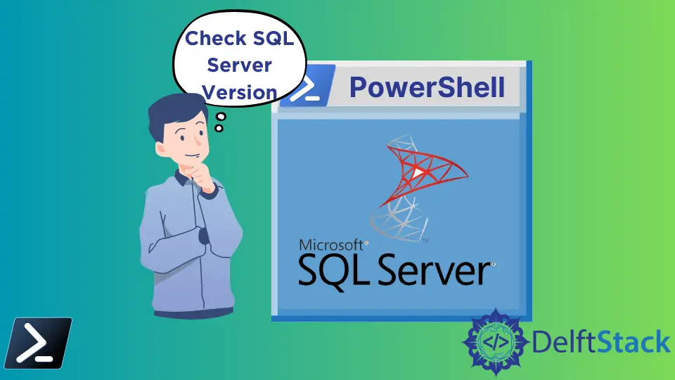 如何使用 PowerShell 檢查 SQL Server 版本