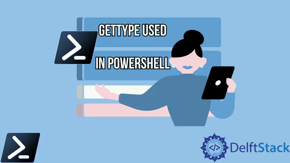 Cómo usar GetType en PowerShell