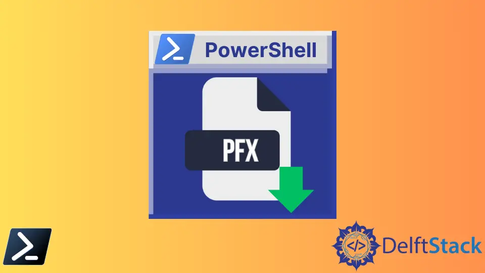 how-to-install-a-pfx-certificate-using-powershell-delft-stack