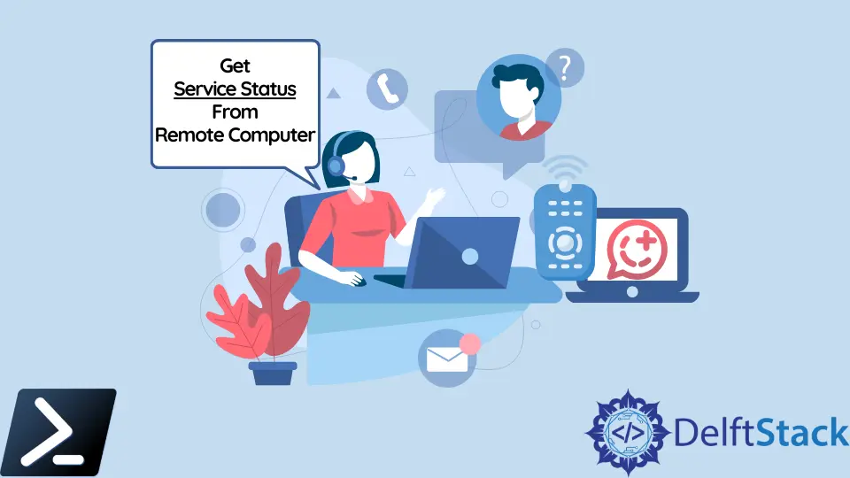 Obtenga el estado del servicio desde una computadora remota usando PowerShell