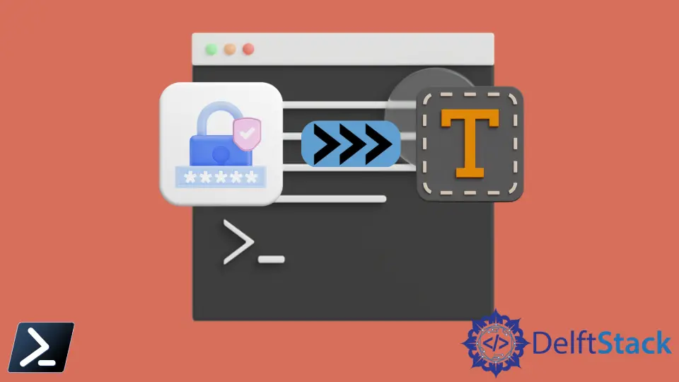 how-to-convert-a-secure-string-to-plain-text-in-powershell-delft-stack