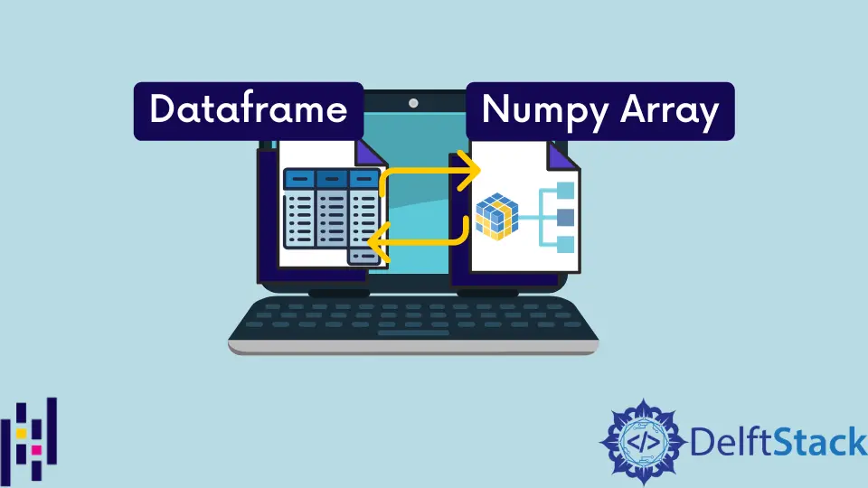 如何将 Pandas Dataframe 转换为 NumPy 数组