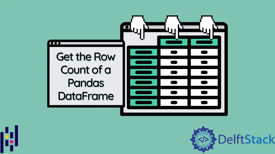 Cómo obtener el recuento de filas de un Pandas DataFrame