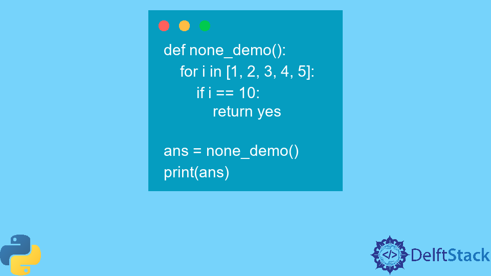 Solve the TypeError: Nonetype Object Is Not Subscriptable in Python