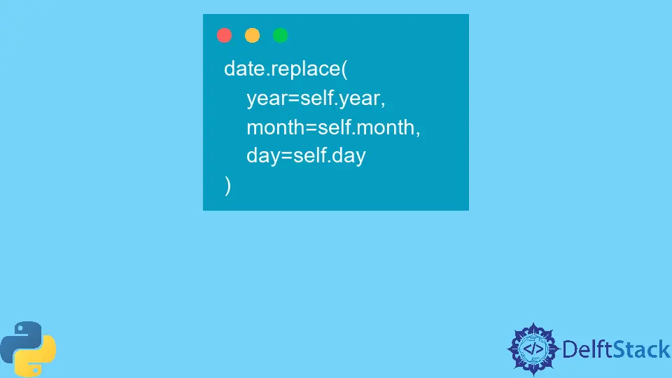 python-datetime-date-date-replace-method-delft-stack