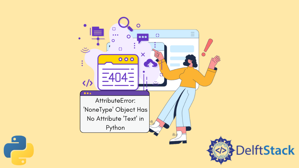 AttributeError: 'NoneType' Object Has No Attribute 'Text' in Python