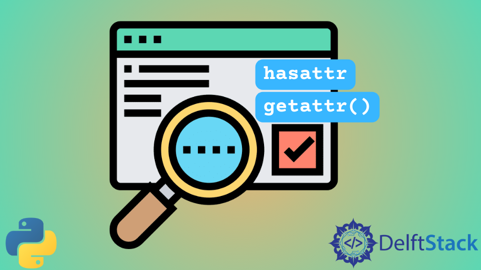 Check If A Python Object Has Attributes | Delft Stack