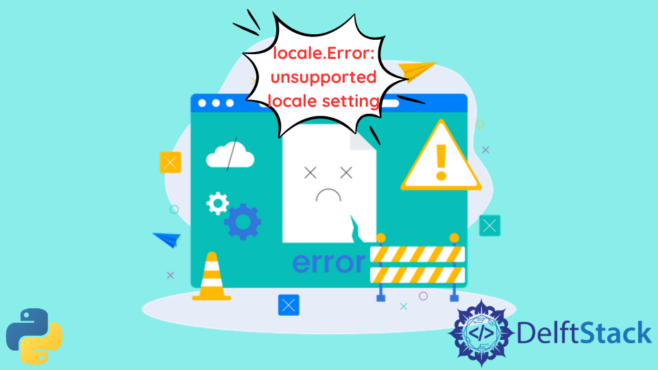 Locale.Error: Unsupported Locale Setting in Python