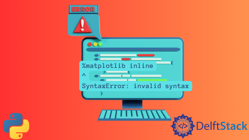 Python Matplotlib Inline Invalid Syntax'