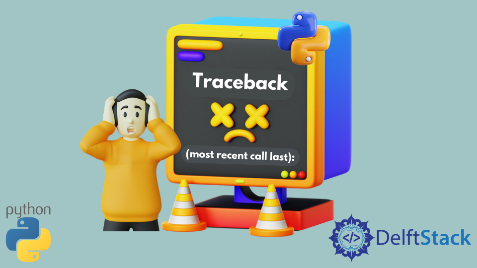 Traceback most recent call last python