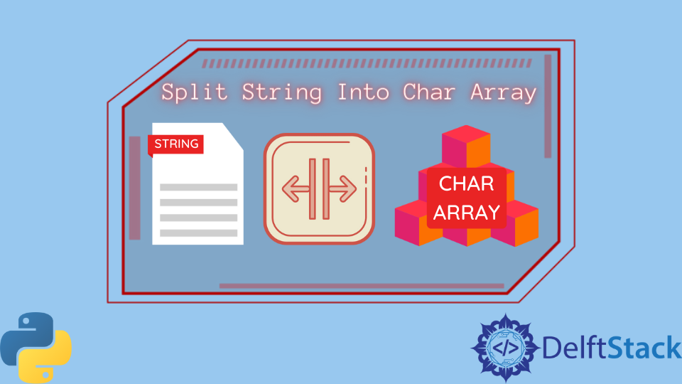 Split String to Char Array in Python